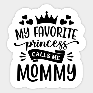 My Favorite Princess Call Me Mommy T-Shirt Sticker